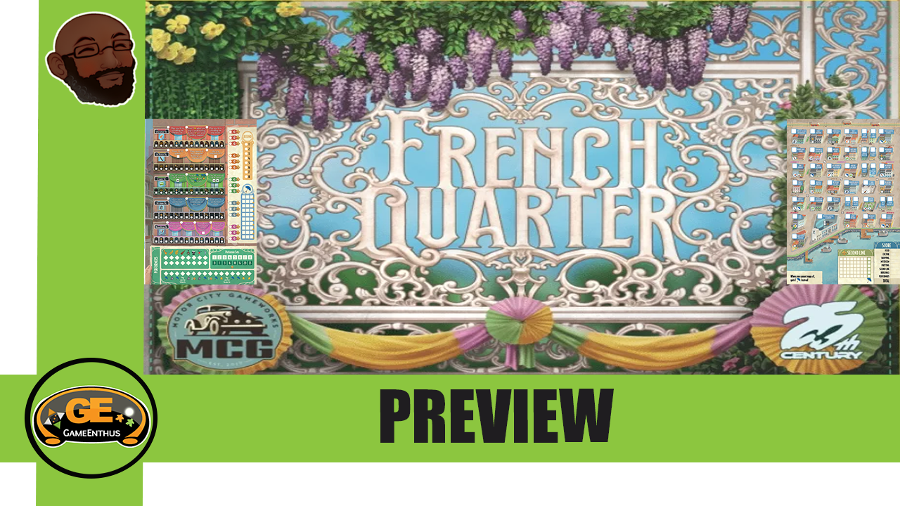 French Quarter Preview come take a (st)roll GameEnthus